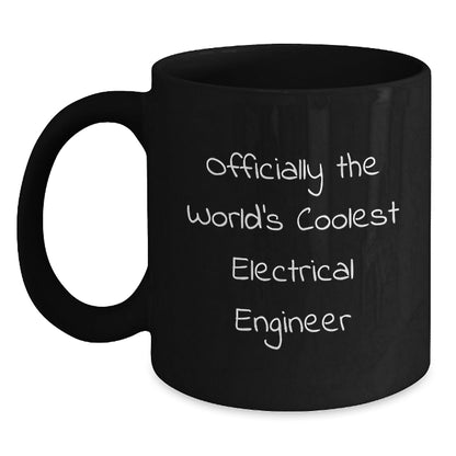 Funny Electrical Engineer Gifts, Officially The World's Coolest Electrical Engineer Quote, Black Coffee Mug for Men, Women, Friends, Coworkers, Family, Christmas Unique Gifts - The Buy Boom