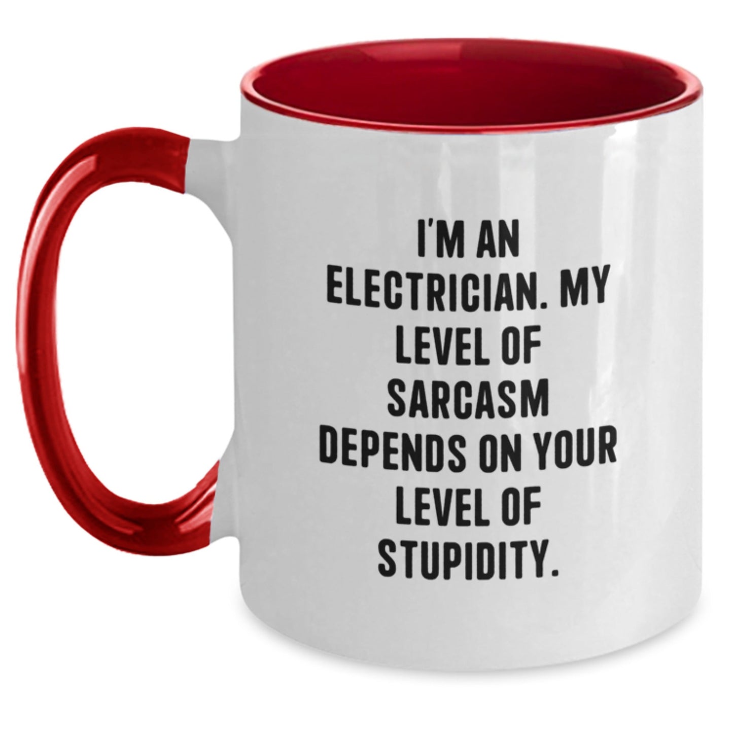 Funny Electrician Gifts | Electrician Sarcasm Mug, Two Tone Coffee Mug, Ideal Gift for Electrician Friends on Christmas - The Buy Boom