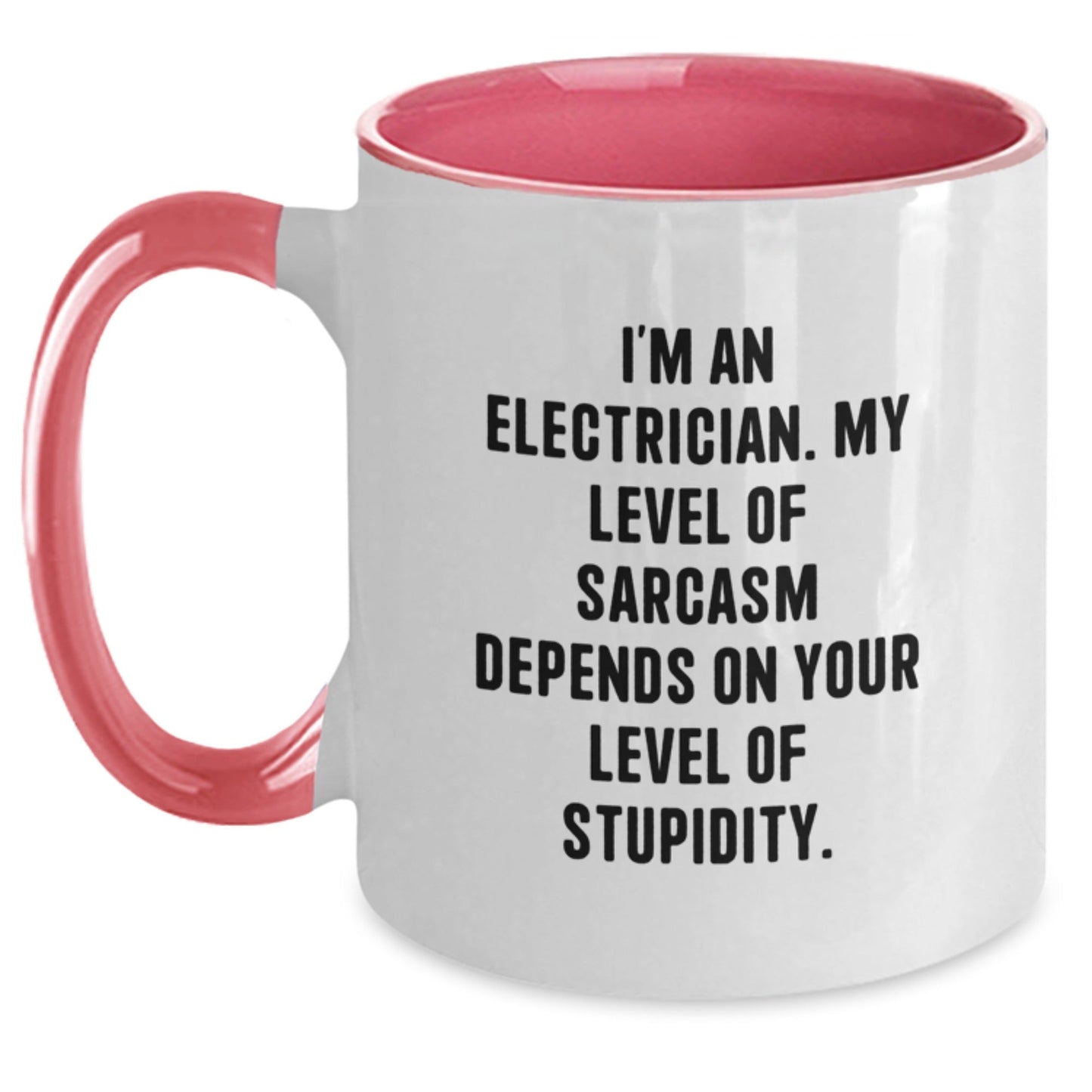 Funny Electrician Gifts | Electrician Sarcasm Mug, Two Tone Coffee Mug, Ideal Gift for Electrician Friends on Christmas - The Buy Boom