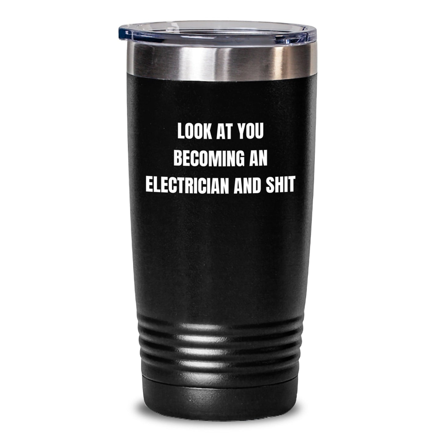 Funny Electrician Gifts for Friends - 'Look At You Becoming An Electrician And Shit' Christmas Unique Tumblers for Men, Women, Electrician Coworkers - The Buy Boom