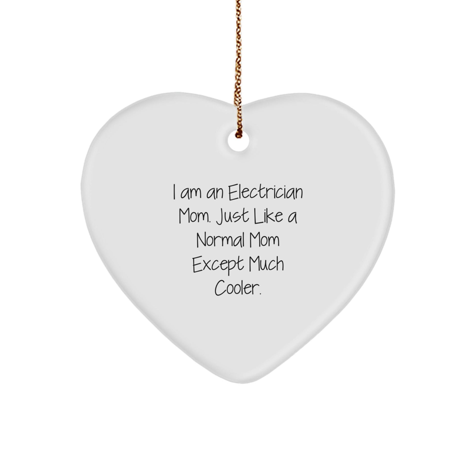 Funny Electrician Gifts from Mom - Heart Ornament for Electrician Dad or Friend, Cute Electrician Women Gift, Electrician Wife Christmas Unique Gifts - The Buy Boom