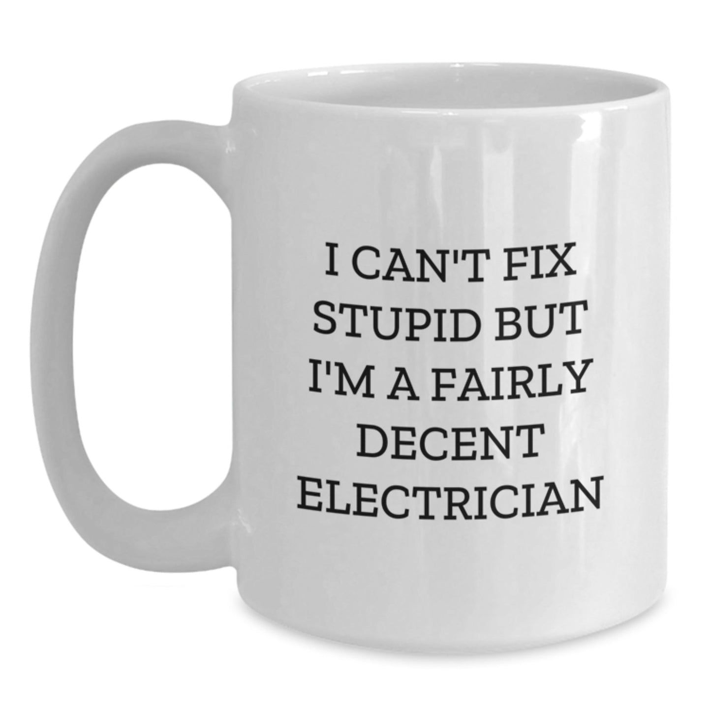 Funny Electrician Mugs Gifts for Men Women Friends Family from Husband Wife Dad - White Coffee Mug 11oz 15oz Ceramic Christmas Unique Present - The Buy Boom