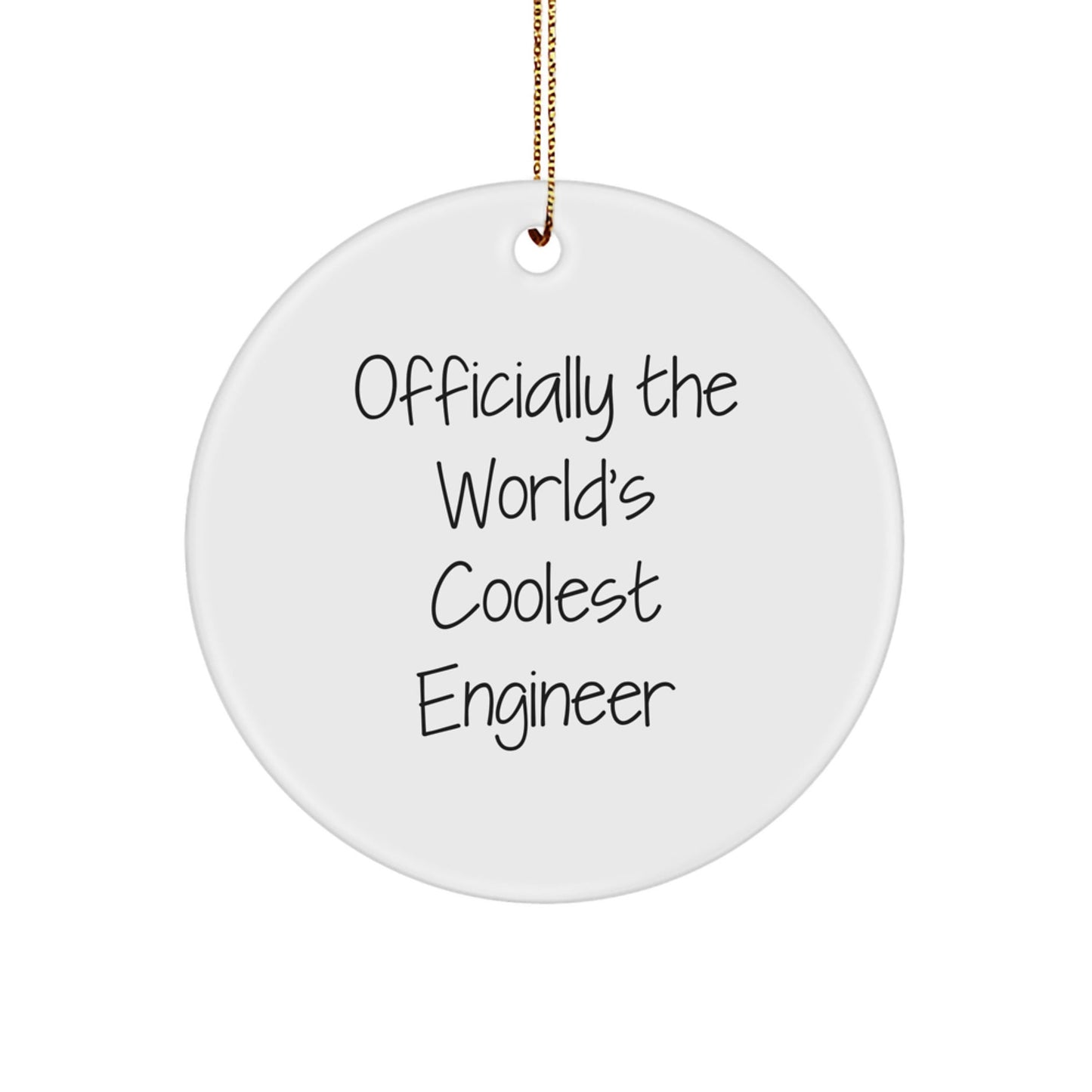 Funny Engineer Gifts from Friends - Christmas Circle Ornament with 'Officially The World's Coolest Engineer' Quote - Gifts for Men, Women, Coworkers, Family - The Buy Boom