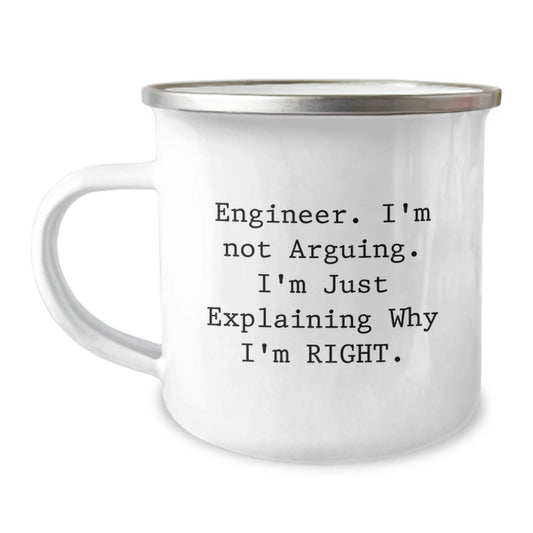 Funny Engineer Gifts from Friends for Christmas Unique Mugs, Engineer Explaining Why Right Stainless Steel Camping Mug, 12 oz Capacity - The Buy Boom