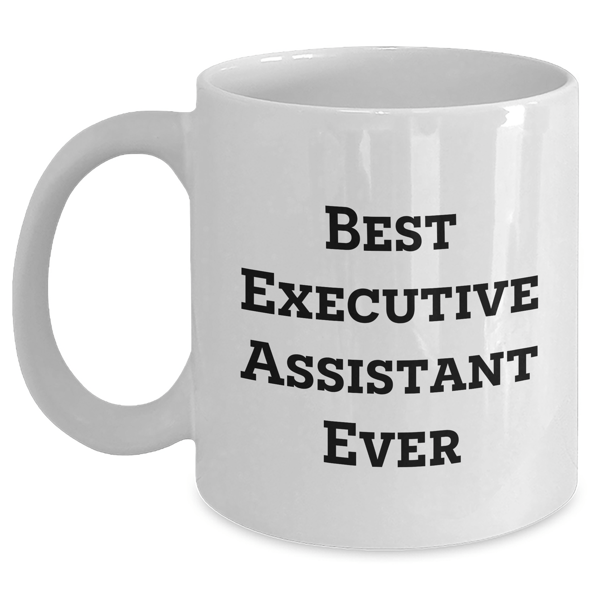 Funny Executive Assistant Gifts from Friends Best Ever White Coffee Mug, Gift for Men's Dad on Father's Day - The Buy Boom