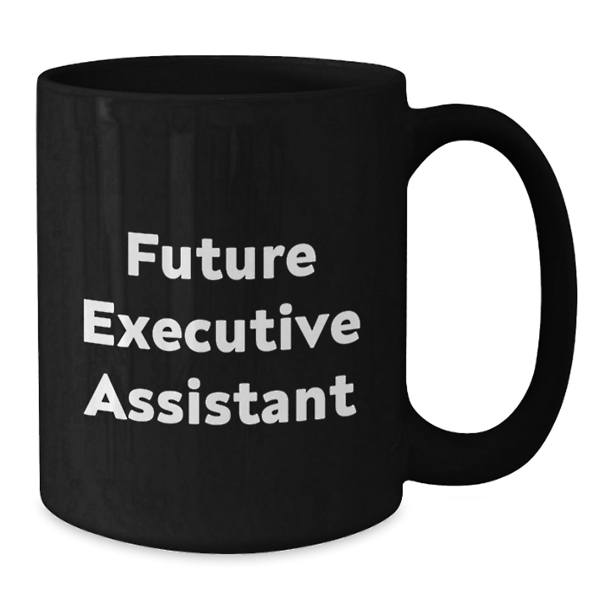 Funny Executive Assistant Gifts from Friends, Future Executive Assistant Inspirational Quote Black Coffee Mug, Christmas Unique Gifts for Men, Women, Coworkers, Family - The Buy Boom