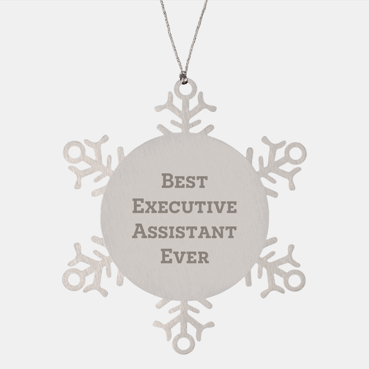 Funny Executive Assistant Gifts from Friends, Snowflake Ornaments for Best Executive Assistant Ever at Christmas - The Buy Boom