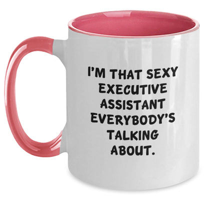 Funny Executive Assistant Gifts from Friends Two Tone Coffee Mug I'm That Sexy Executive Assistant Everybody's Talking About for Christmas - The Buy Boom