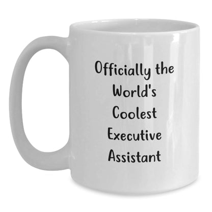 Funny Executive Assistant Gifts from Men, Christmas Unique Gifts for Executive Assistant, 'Officially The World's Coolest Executive Assistant' White Coffee Mug - The Buy Boom