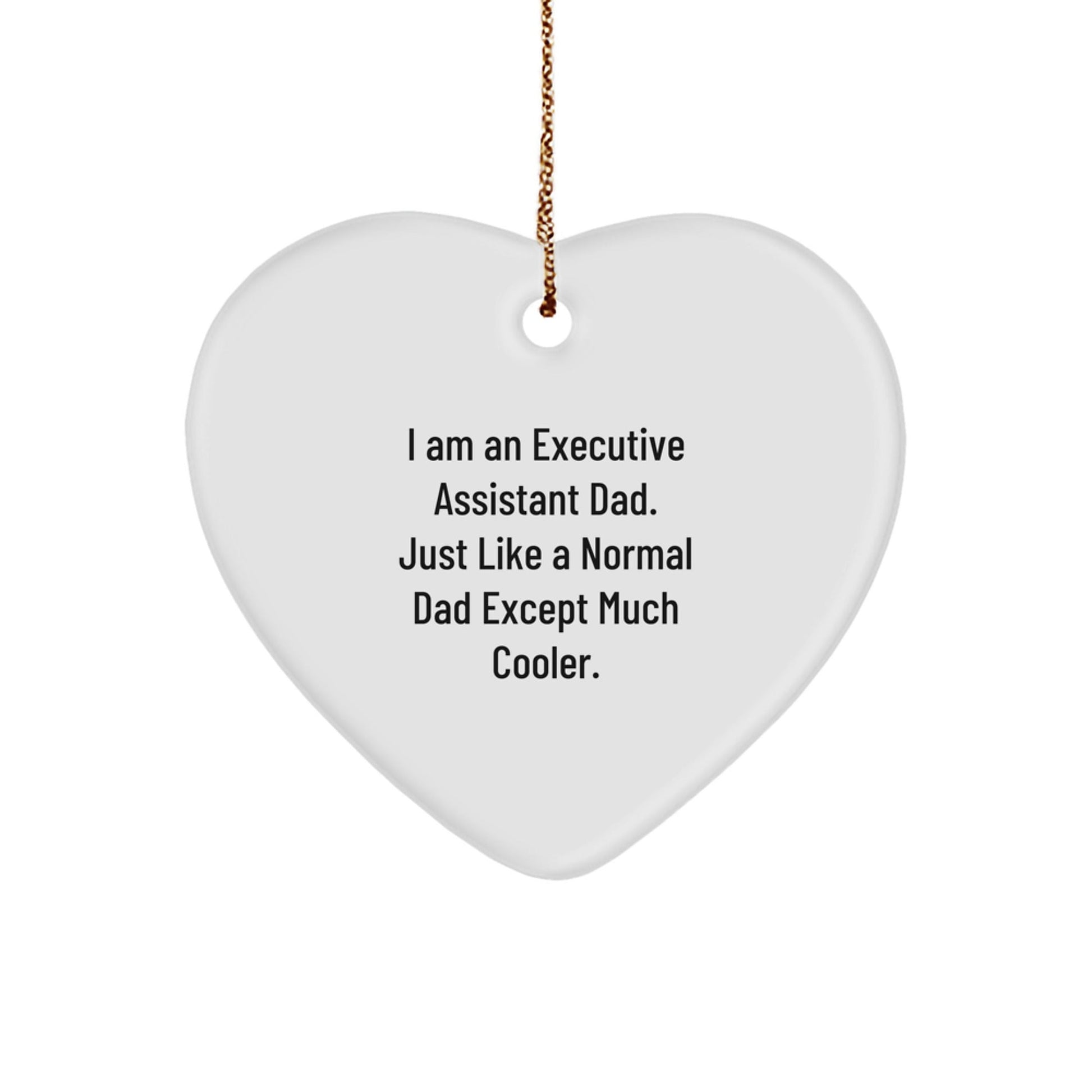 Funny Executive Assistant Heart Ornament, Gifts from Dad for the Ultimate Christmas Unique Gifts - The Buy Boom