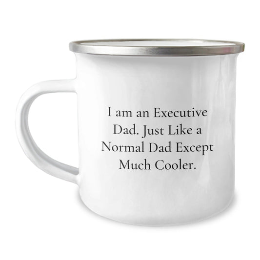 Funny Executive Gifts for Dad, Christmas Unique Gifts from Men, Executive Camping Mug for Men - 'I Am An Executive Dad...' - The Buy Boom