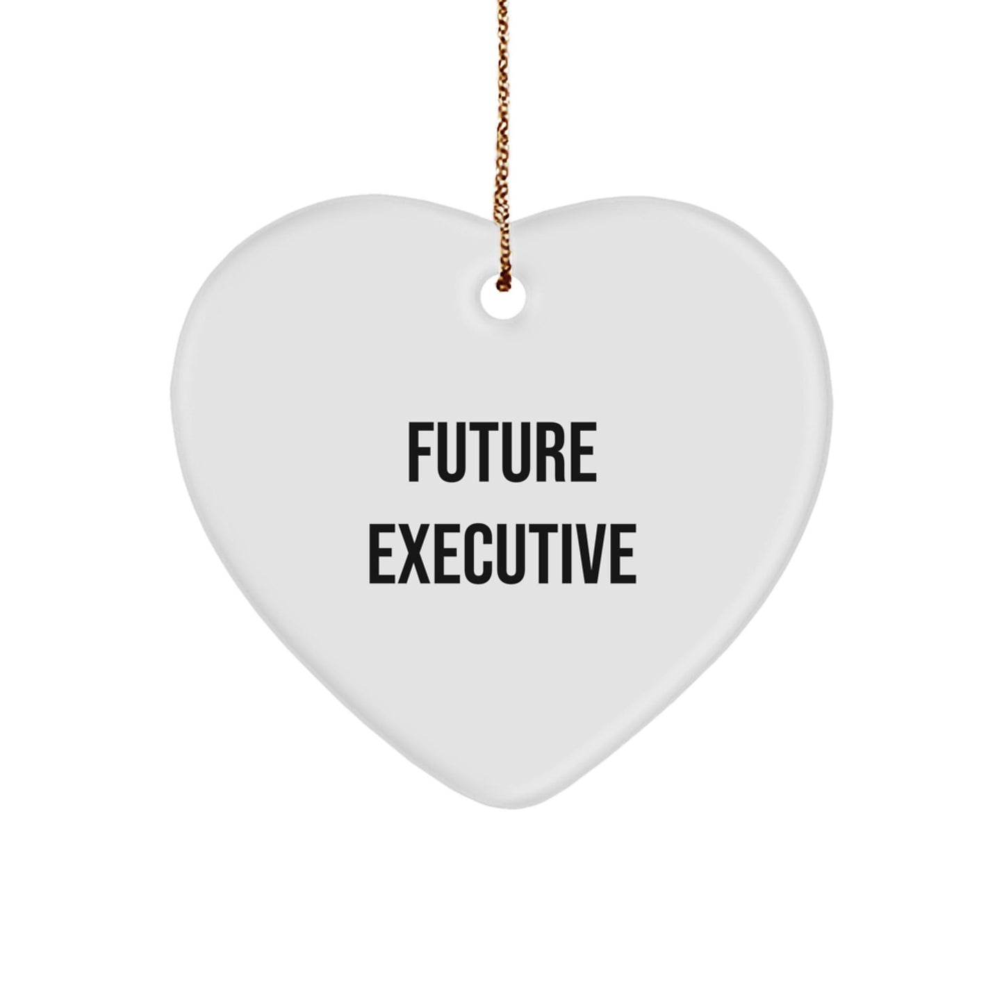Funny Executive Gifts for Future Executive - Heart Ornament for Men or Women from Family - Inspirational Christmas Unique Gifts - The Buy Boom