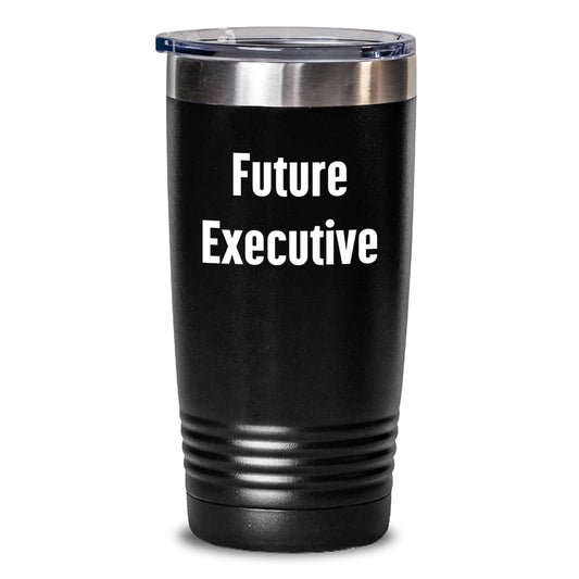 Funny Executive Gifts for Men, Unique Christmas Unique Gifts from Friends to Executive, 20oz 30oz Tumbler with Inspirational Quote, Stainless Steel Powder Coating - The Buy Boom