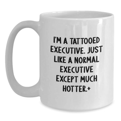 Funny Executive Gifts for Men, White Coffee Mug, Unique Office Presents from Friends, Coworkers, Family, 'I'm A Tattooed Executive' - The Buy Boom