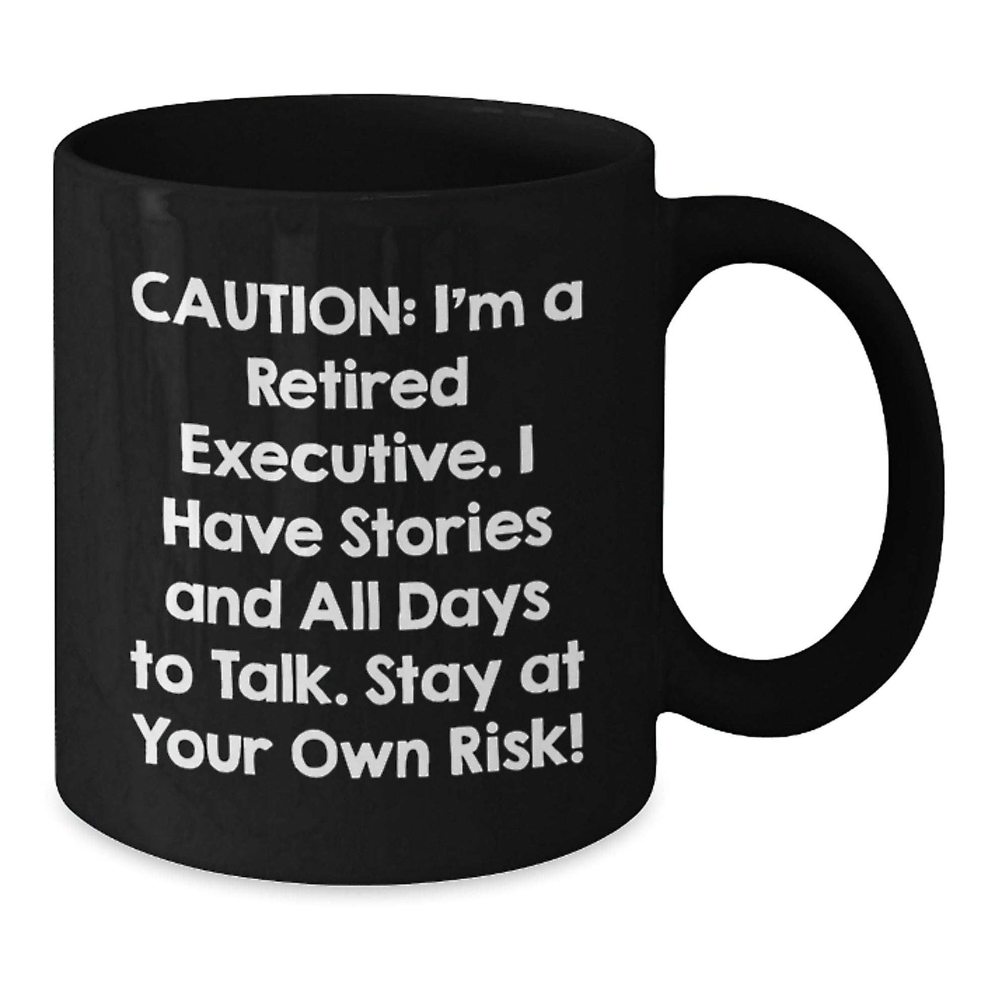 Funny Executive Gifts from Friends, Coworkers, or Family - 'Caution: I'm A Retired Executive...' Black Coffee Mug for Graduation Unique Gifts - The Buy Boom