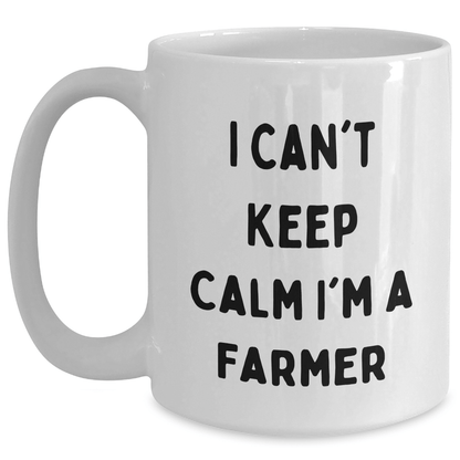 Funny Farmer Gift Mug – I Can't Keep Calm, I'm a Farmer - The Buy Boom
