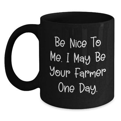 Funny Farmer Gifts for Men - Be Nice To Me Black Coffee Mug, Christmas Unique Gifts from Friends to Family - The Buy Boom