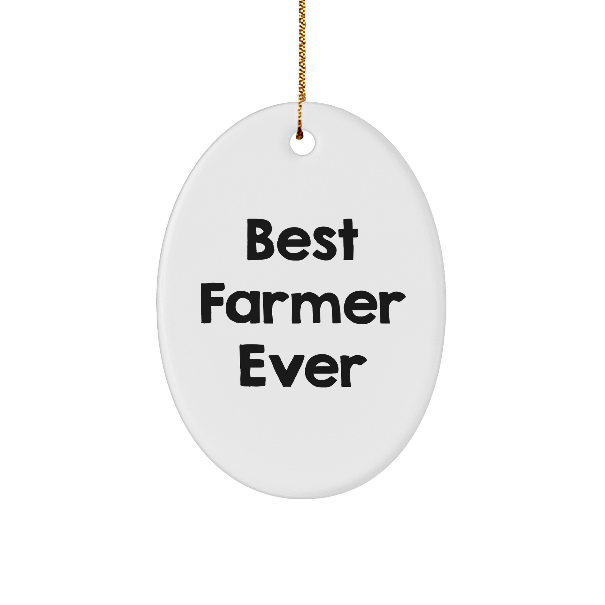 Funny Farmer Gifts from Friends - Best Farmer Ever Oval Ornament for Christmas Unique Gifts - The Buy Boom