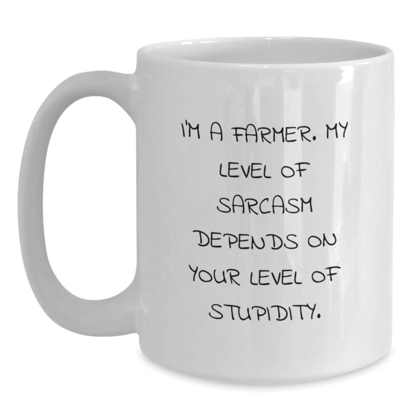 Funny Farmer Gifts from Friends for Graduation White Coffee Mug - 'I'm A Farmer. My Level Of Sarcasm Depends On Your Level Of Stupidity.' - The Buy Boom