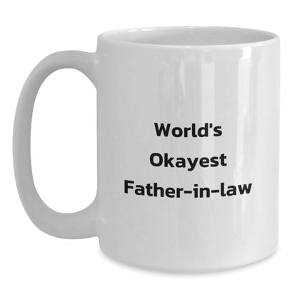Funny Father - in - law Gifts for Christmas Unique Gifts from Family - 'World's Okayest Father - in - law' White Coffee Mug, White, 11oz or 15oz Capacity, Ceramic, Microwave and Dishwasher Safe - The Buy Boom