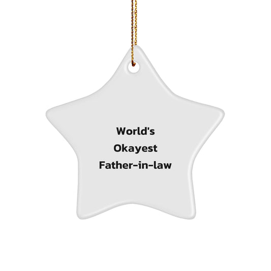 Funny Father - in - law Gifts for Christmas Unique Star Ornament, Gifts from Family to Father - in - law, 'World's Okayest Father - in - law', Star Ornament for Men and Women - The Buy Boom