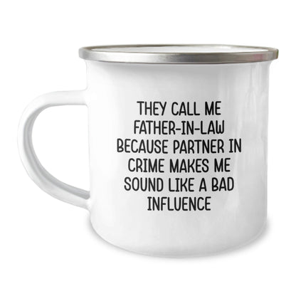 Funny Father - in - law Gifts for Him, Camping Mug with Quote 'They Call Me Father - in - law Because Partner In Crime Makes Me Sound Like A Bad Influence', Birthday Unique Gifts from Family - The Buy Boom