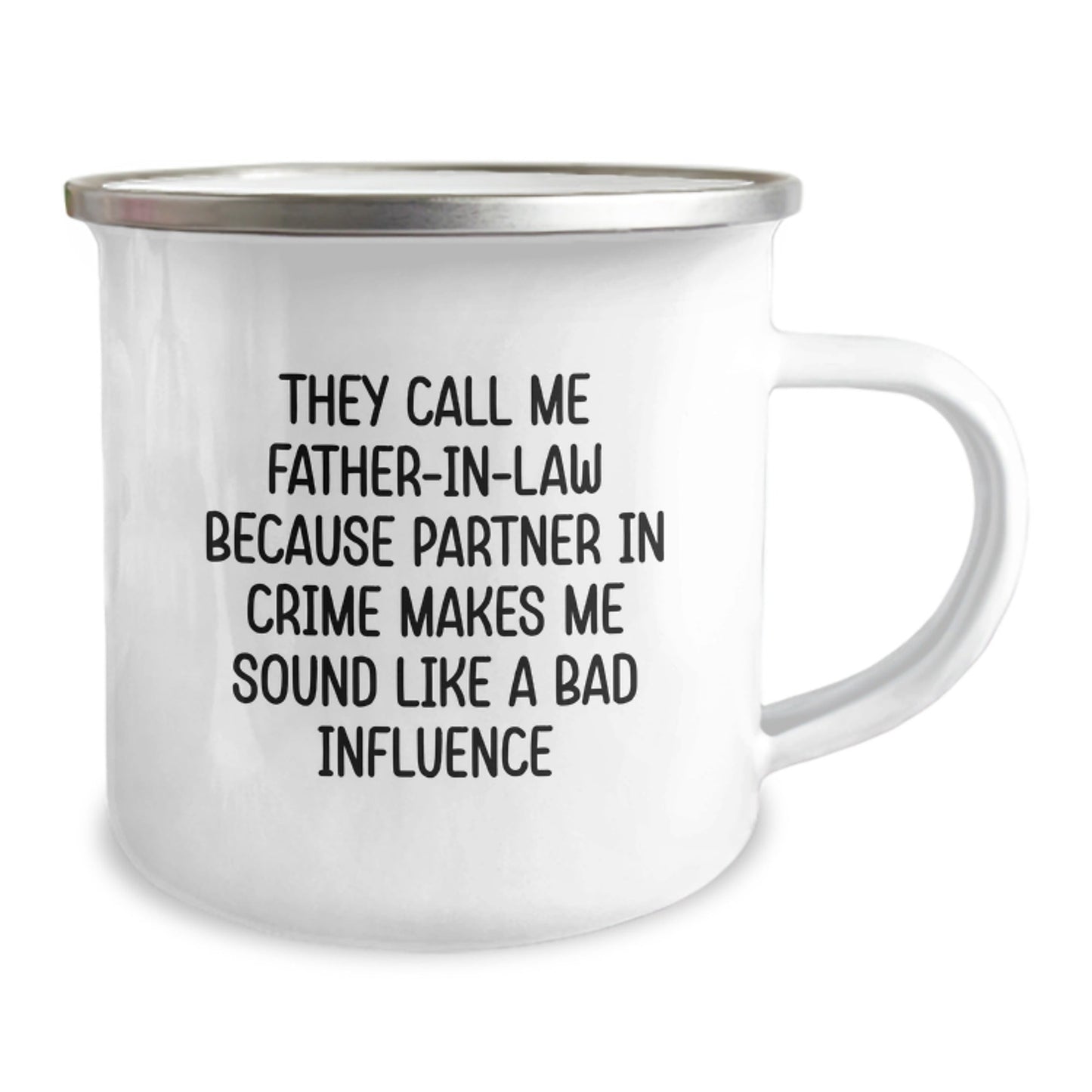 Funny Father - in - law Gifts for Him, Camping Mug with Quote 'They Call Me Father - in - law Because Partner In Crime Makes Me Sound Like A Bad Influence', Birthday Unique Gifts from Family - The Buy Boom