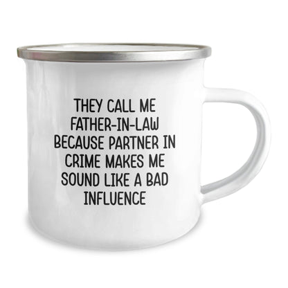 Funny Father - in - law Gifts for Him, Camping Mug with Quote 'They Call Me Father - in - law Because Partner In Crime Makes Me Sound Like A Bad Influence', Birthday Unique Gifts from Family - The Buy Boom