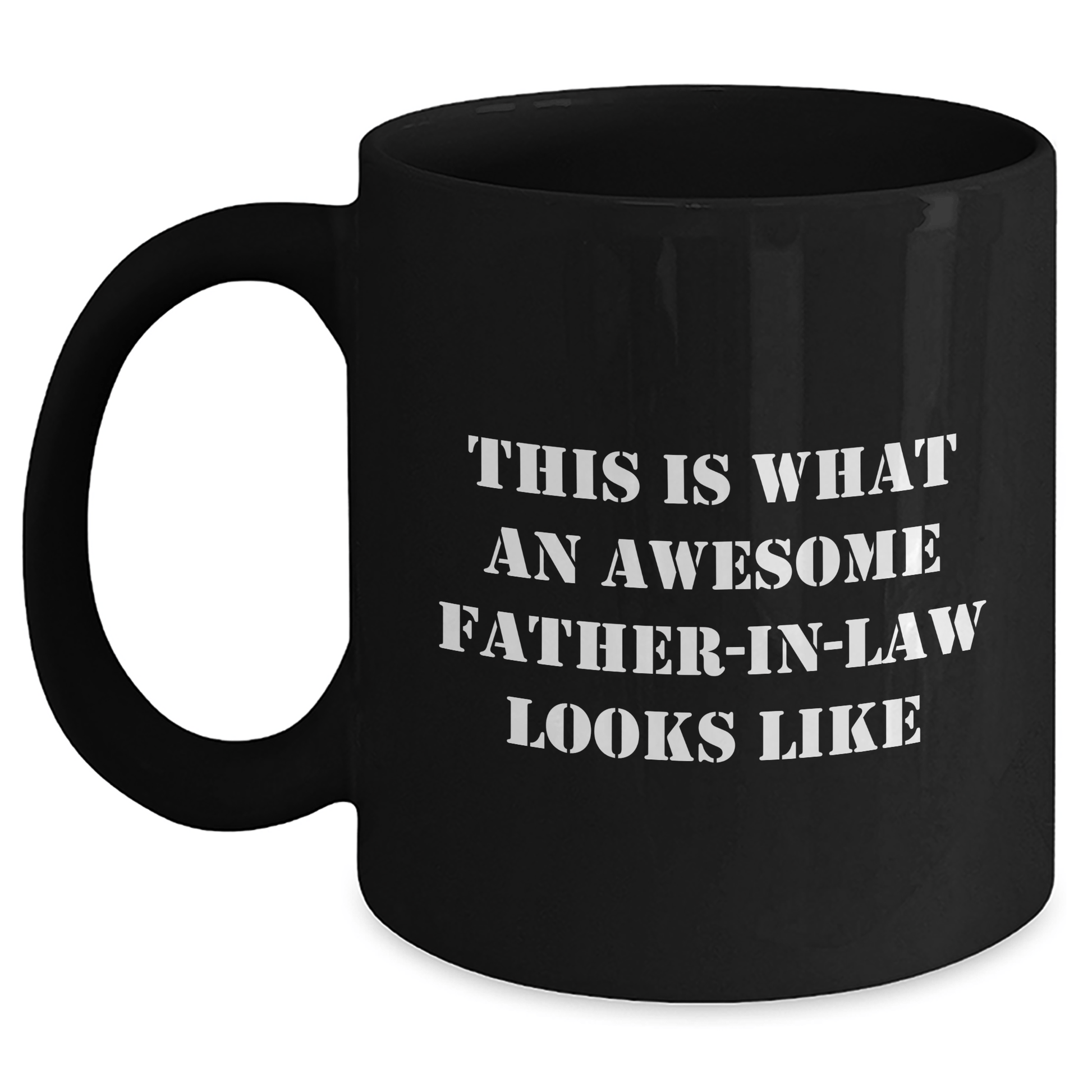 Funny Father - in - law Gifts from Family - This Is What An Awesome Father - in - law Looks Like Black Coffee Mug for Him, Unique Gifts for Father's Day - The Buy Boom