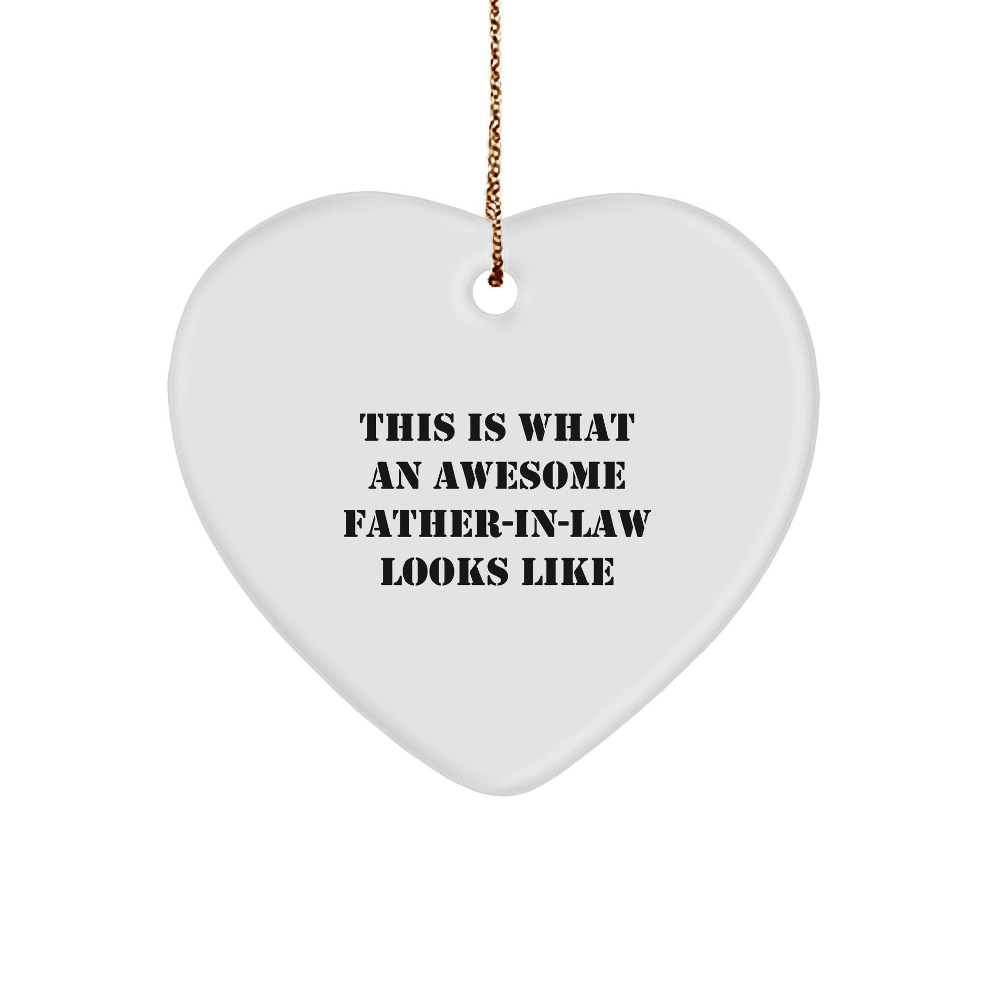 Funny Father - in - law Gifts, Heart Ornament with 'This Is What An Awesome Father - in - law Looks Like' Quote, Christmas Unique Gifts from Friends, Gifts for Father - in - law - The Buy Boom