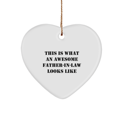 Funny Father - in - law Gifts, Heart Ornament with 'This Is What An Awesome Father - in - law Looks Like' Quote, Christmas Unique Gifts from Friends, Gifts for Father - in - law - The Buy Boom