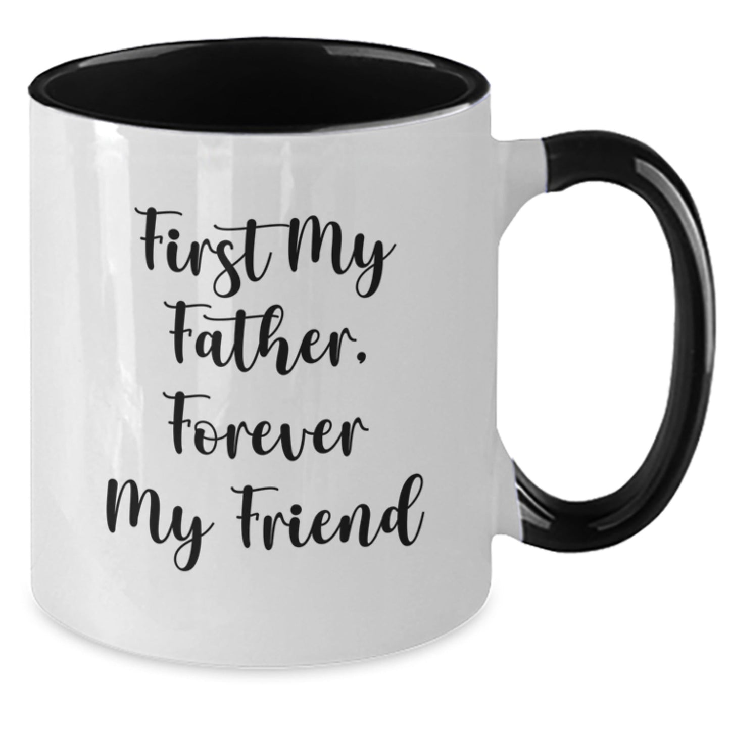 Funny Fathers Day Unique Gifts for Him Two Tone Coffee Mug - 'First My Father Forever My Friend' - The Buy Boom