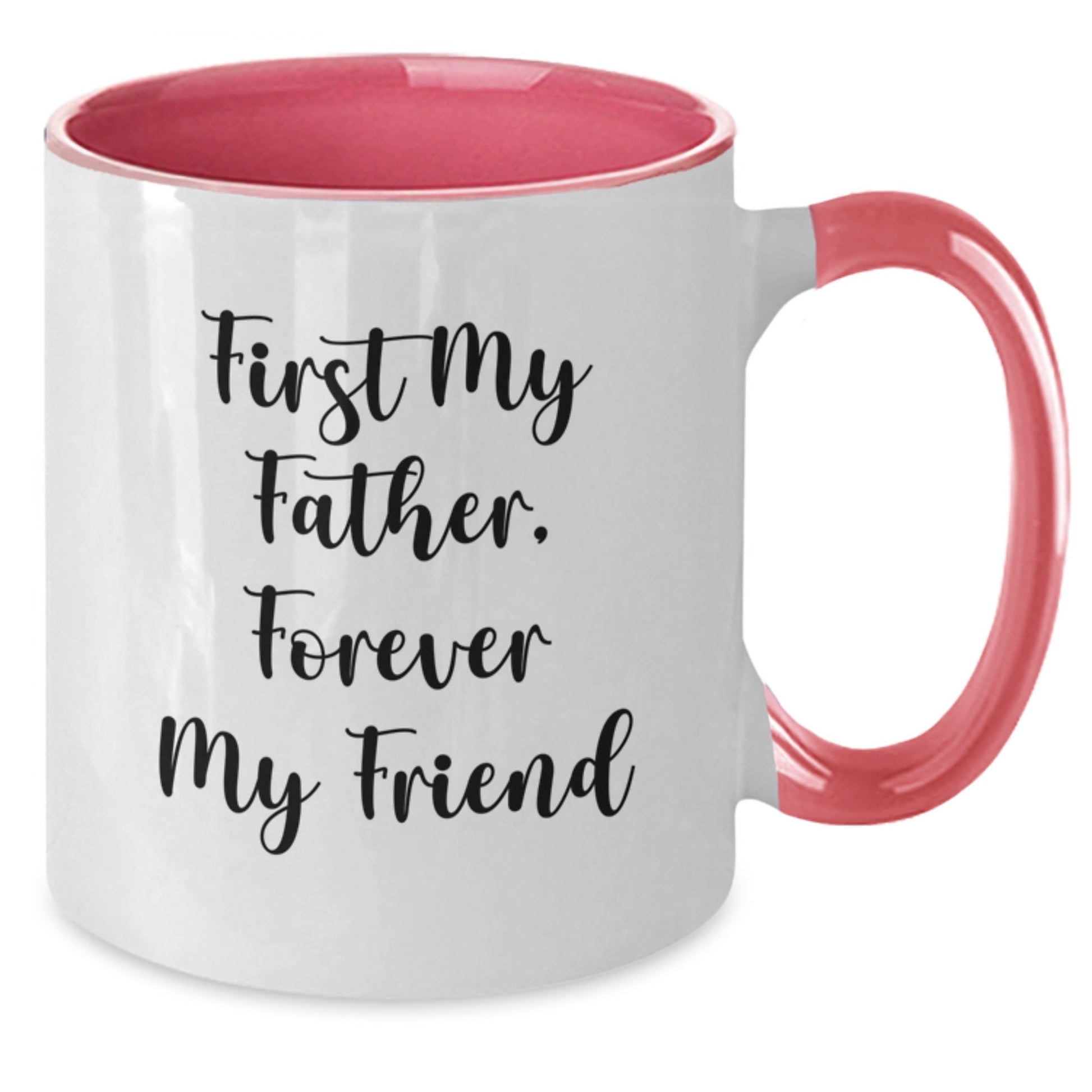 Funny Fathers Day Unique Gifts for Him Two Tone Coffee Mug - 'First My Father Forever My Friend' - The Buy Boom