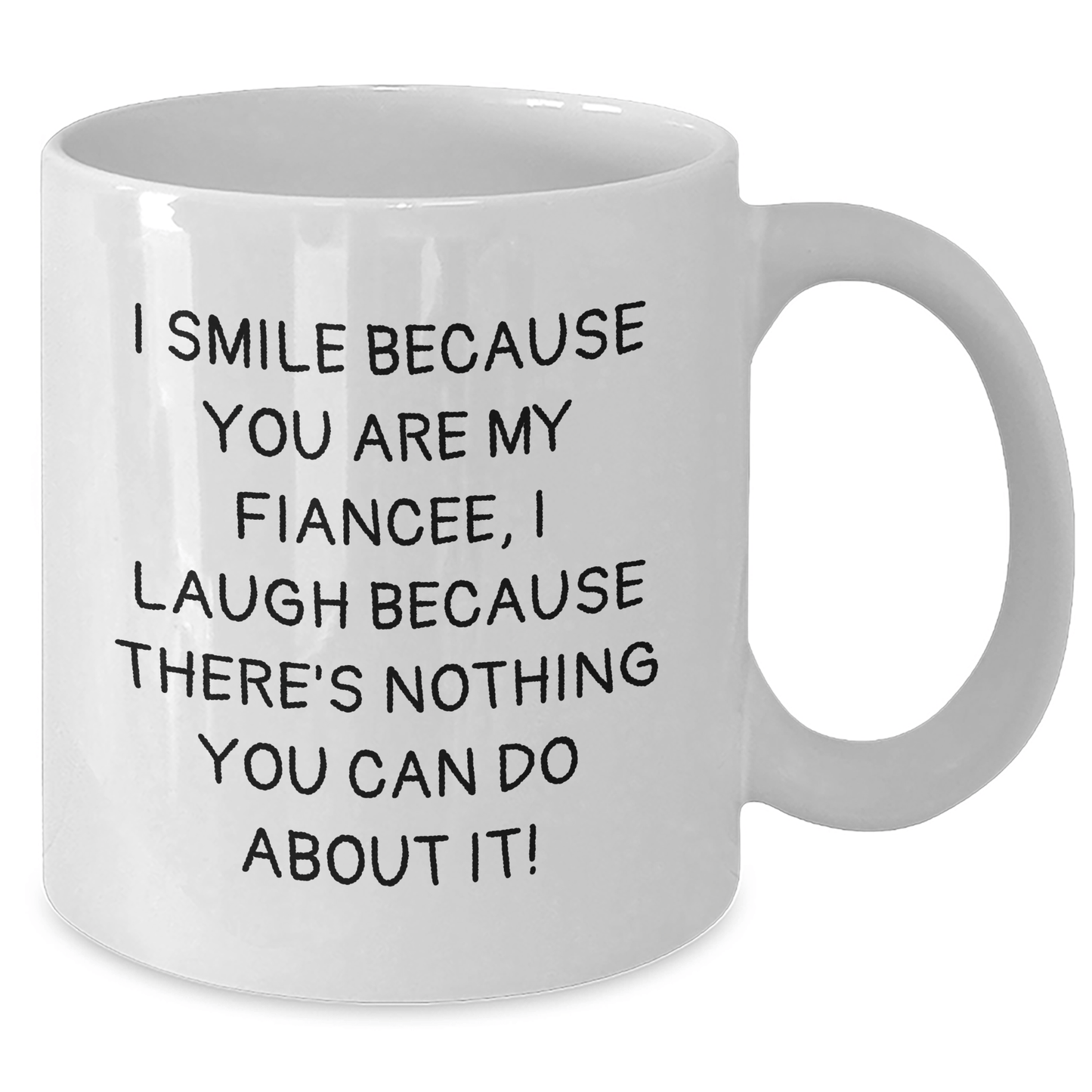Funny Fiancee Gifts, I Smile Because You Are My Fiancee, White Coffee Mug for Her, Graduation Unique Gifts from Men to Women - The Buy Boom