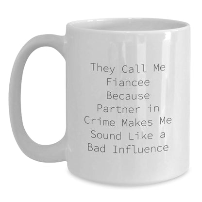 Funny Fiancee White Coffee Mug Gifts from Family to Fiancee, Birthday Unique Ideas - The Buy Boom