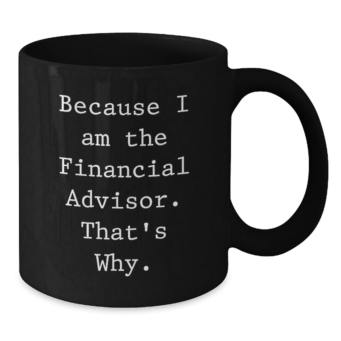 Funny Financial Advisor Black Coffee Mug Gifts from Men for Women Coworkers Friends Family Christmas - The Buy Boom