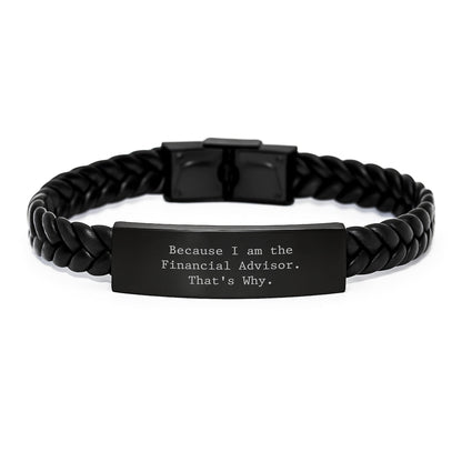Funny Financial Advisor Gifts, Interlaced Leather Bracelet for Men, Gifts from Dad, 'Because I Am The Financial Advisor. That's Why.' Quote Engraved Stainless Steel PU Leather - The Buy Boom