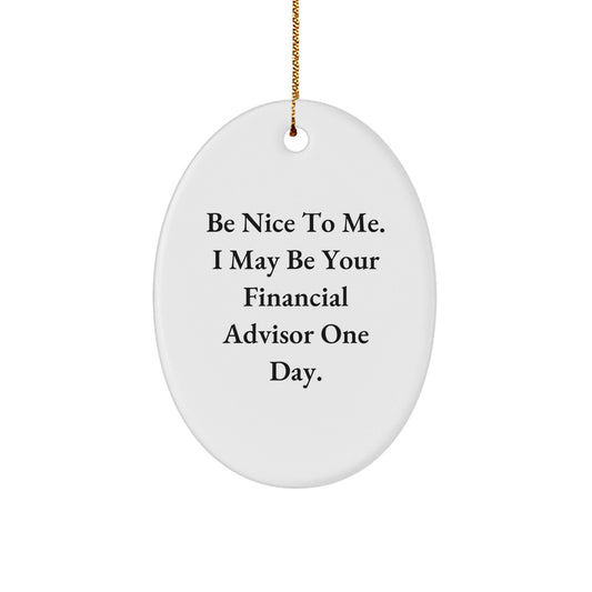 Funny Financial Advisor Oval Ornament Gifts from Friends for Christmas Unique - The Buy Boom