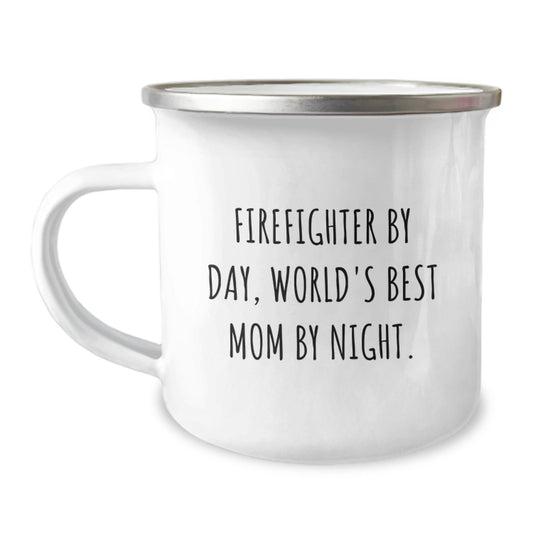 Funny Firefighter Gifts, Camping Mug for Birthday, 'Firefighter By Day, World's Best Mom By Night.' Quote, Gifts from Mom to Firefighter - The Buy Boom