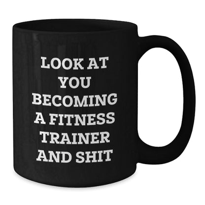 Funny Fitness Trainer Black Coffee Mug Gifts from Friends for Men and Women Becoming a Trainer - The Buy Boom