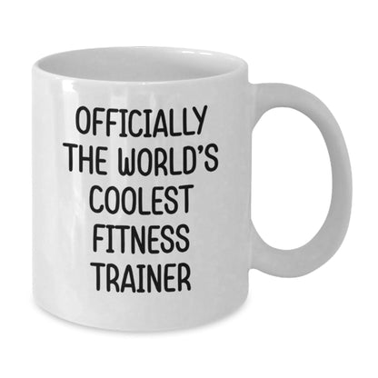 Funny Fitness Trainer Gift for Men from Family - 'Officially The World's Coolest Fitness Trainer' White Coffee Mug, Perfect for Graduation - The Buy Boom