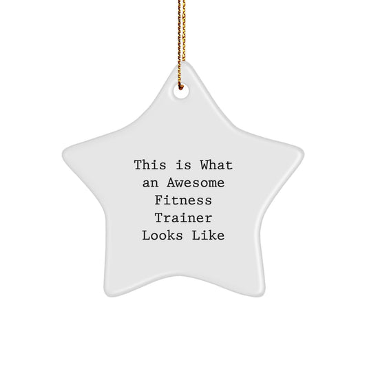 Funny Fitness Trainer Gifts from Friends to Men - This Is What An Awesome Fitness Trainer Looks Like Star Ornament for Christmas - The Buy Boom