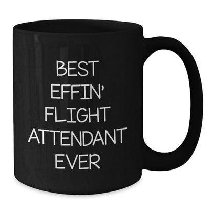 Funny Flight Attendant Gifts for Her or Him - Best Effin' Black Coffee Mug for Graduation from Friends, Coworkers, or Family - The Buy Boom