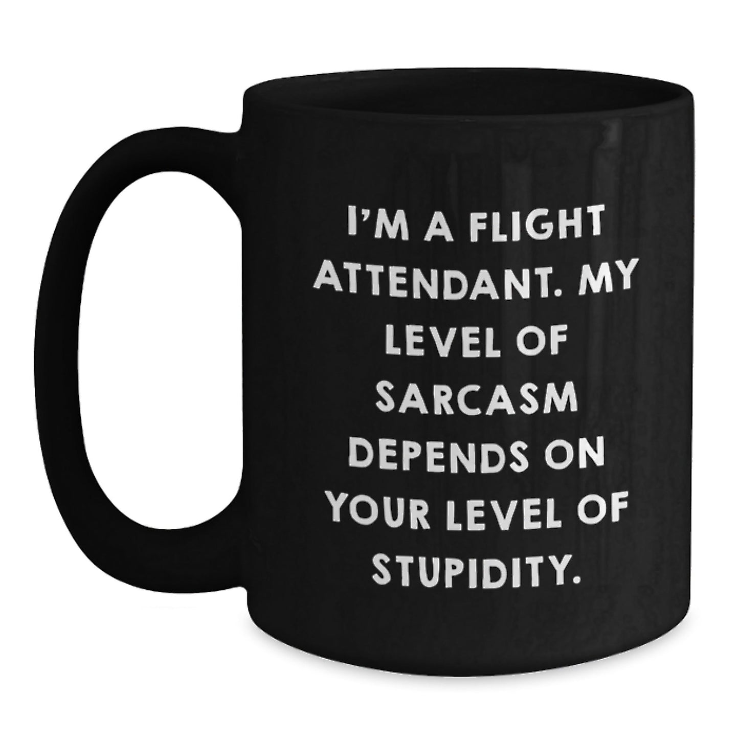 Funny Flight Attendant Gifts from Friends for Flight Attendant Men, Unique Flight Attendant Black Coffee Mug with Sarcasm Humor, Christmas Unique Gifts - The Buy Boom