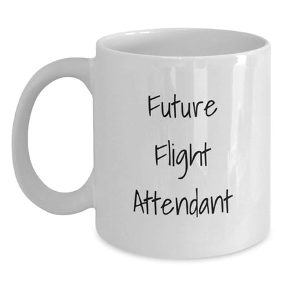 Funny Flight Attendant Gifts from Friends for Flight Attendant, Unique Christmas Unique Gifts, White Coffee Mug with Future Flight Attendant Quote - The Buy Boom