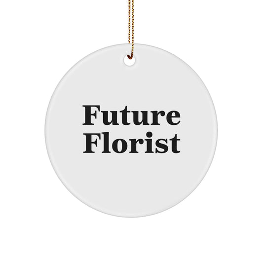 Funny Florist Gifts from Family for Future Florists Circle Ornament, Unique Christmas Decorations for Women, Men, or Friends, Inspirational Quote Decor - The Buy Boom