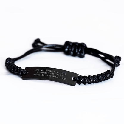 Funny Florist Gifts from Friends to Men, 'I'm Not Perfect But I'm A Florist', Adjustable Rope Bracelet for Father's Day, Gifts from Men to Florist - The Buy Boom
