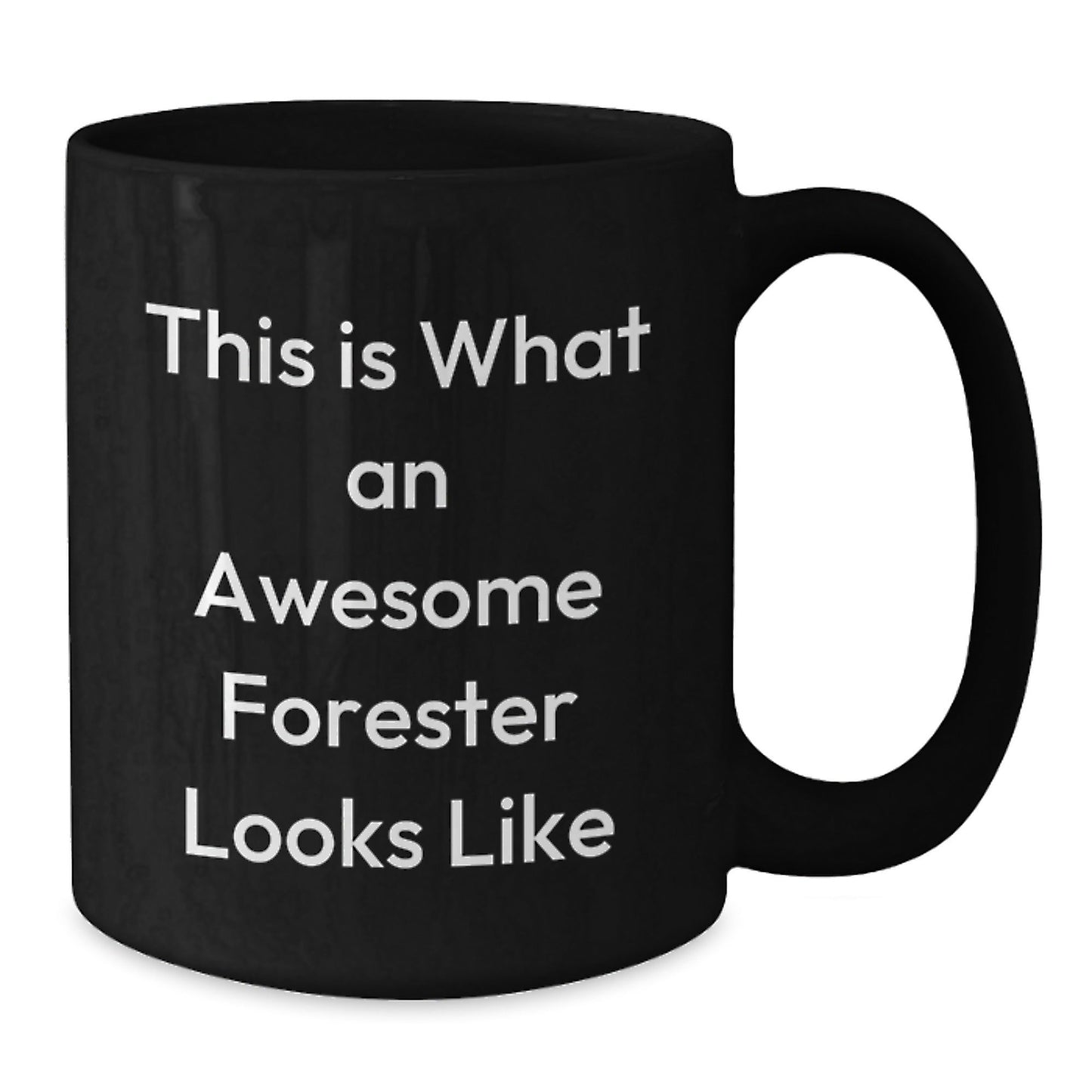 Funny Forester Gifts for Him or Her, Black Coffee Mug with Inspirational Quote, Perfect Graduation Unique Gifts from Friends, Family, or Coworkers - The Buy Boom