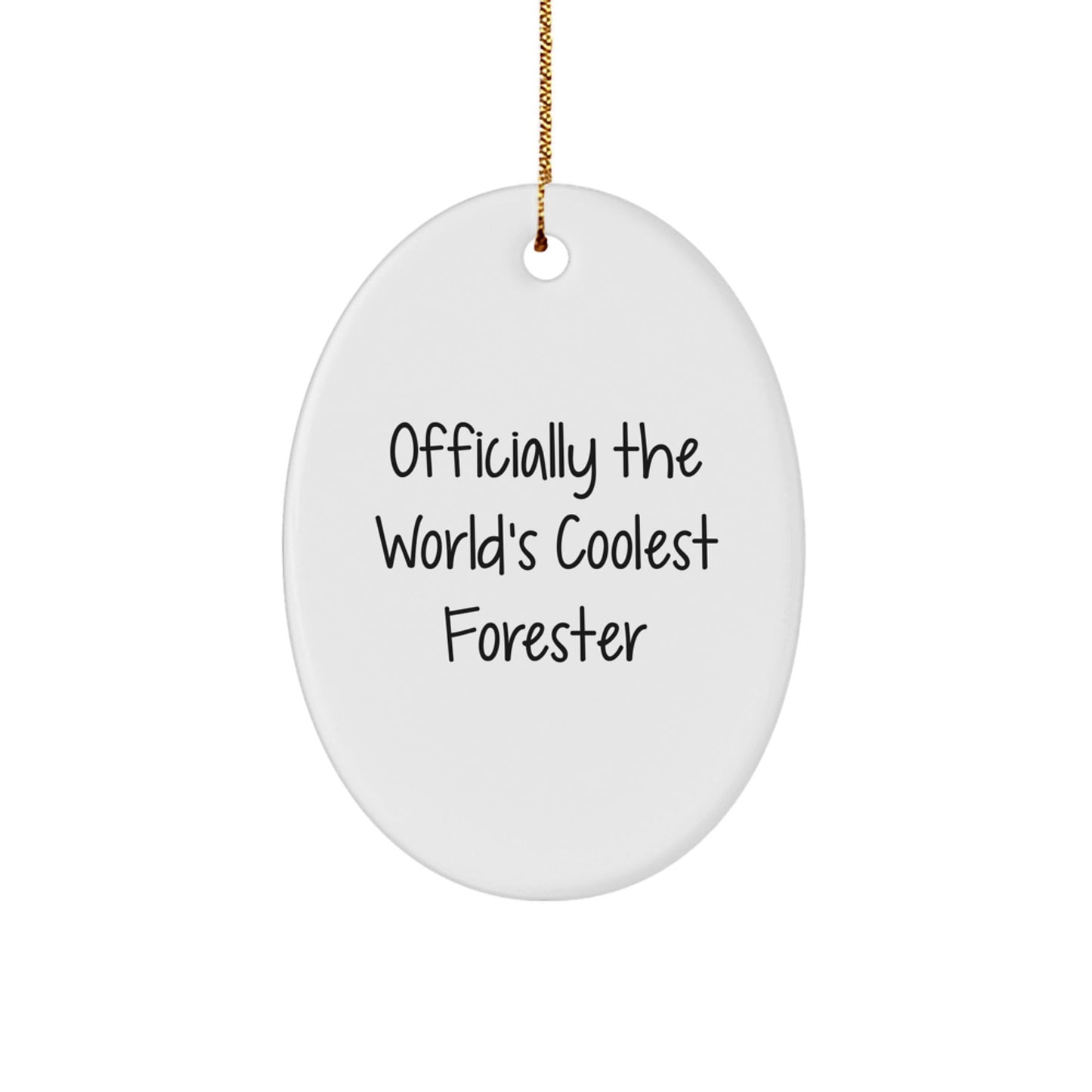 Funny Forester Gifts from Men for Friends - Officially The World's Coolest Forester Oval Ornament, Christmas Unique Present - The Buy Boom