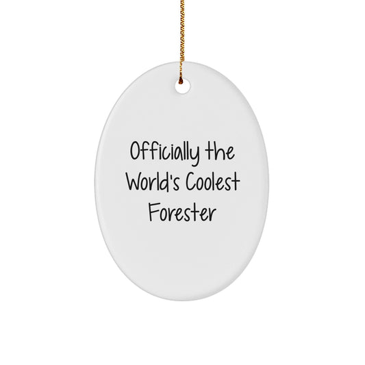 Funny Forester Gifts from Men for Friends - Officially The World's Coolest Forester Oval Ornament, Christmas Unique Present - The Buy Boom